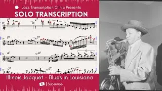 Illinois Jacquet - Blues in Louisiana - Transcription - (Bb)