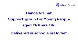 Dorset Mind: Dance N&rsquo;Chat Group Support for ages 11-16yrs