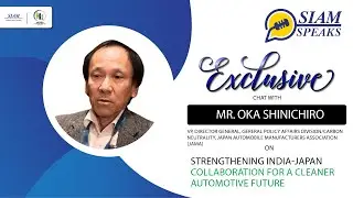 SIAM SPEAKS | Ep-35 | Mr. Oka Shinchiro, VP | General Policy Affairs Div. Carbon Neutrality | JAMA