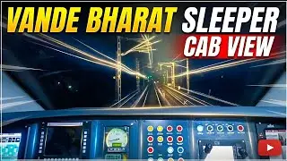 Inside the Cockpit: Vande Bharat Sleeper Cab Controls & Night Run 