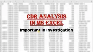 Call Data Record | CDR | Analysis with MS Excel | Investigation with Technology