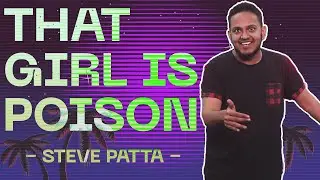 That Girl Is Poison | Steve Patta | TKTYA