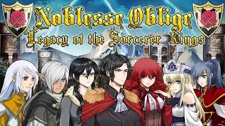 Noblesse Oblige Legacy of the Sorcerer Kings Review