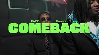 Pace.x Bannon - Comeback