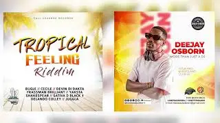 TROPICAL FEELING RIDDIM [Full Mix] DJ OSBORN (Riddim Deejays) [Full Chaarge Records] 2018