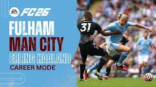 Highlight EA Sports FC 26 | Fulham vs Manchester City 2025/26 | Haaland Gol & Skill Gila!