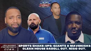 🔥 Giants Fire Daboll & Mavericks Fire Nico Harrison | Sports Shake-Ups Breakdown