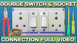How To Connect Double Switch & Socket || Double Switch & Socket Kaise Connect kare.
