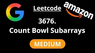 Count Bowl Subarrays - Leetcode 3676 - Road to FAANG #33