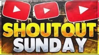 Shout Out Sunday (New Series)