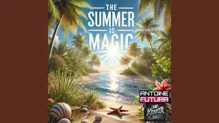 The Summer Is Magic (Extended Mix)