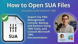 How to Open SUA Files (Microsoft Forefront TMG)