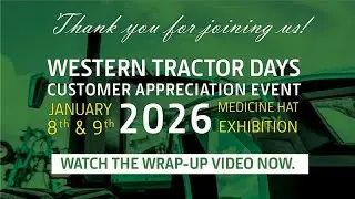 2026 Western Tractor Days Event Wrap-Up Video