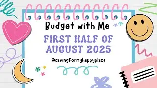 Budget with Me First Half of August 2025