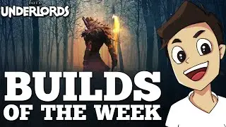 Builds of the Week! [Dota Underlords Strategy and Meta Guide]