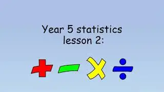 Year 5 Mrs Bastable statistics lesson 2