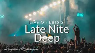Late Nite Deep 24 Dec 2021. Afro House 2021. Enoo Napa, Gumz, Mr ID, &ME, &Lez, Rampa & Moish & Suka