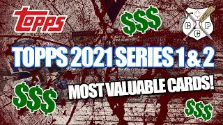 The Most Valuable Baseball Cards in Topps 2021 - Series 1 & 2