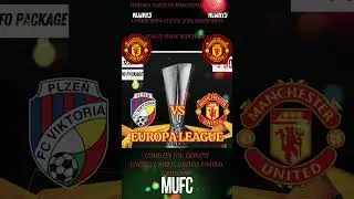 VIKTORIA PLZEŇ VS MANCHESTER UNITED - UEFA EUROPA LEAGUE 2024/2025 SEASON