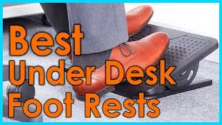 Best Under Desk Foot Rests | Top 5 Under Desk Foot Rests Review