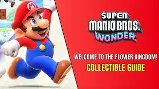 Super Mario Bros. Wonder Welcome to the Flower Kingdom! All Collectible Locations 100% Guide