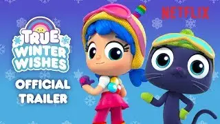 True Winter Wishes Trailer | True and the Rainbow Kingdom