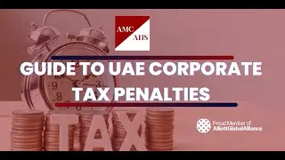 A Guide to UAE Corporate Tax Penalties