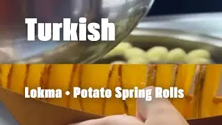 Which one first #Turkish Lokma / Potato Spring Rolls?  