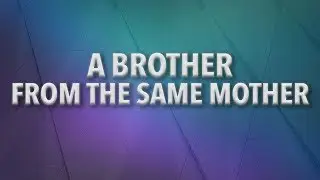Joel Gregory   A Brother from the Same Mother