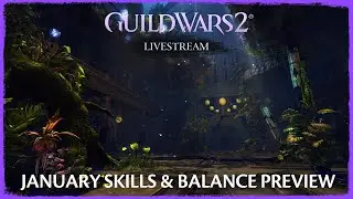 Skills and Balance Changes Preview for January | Guild Wars 2