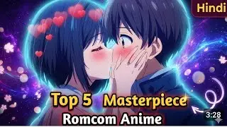 Top 5 underrated Rom-Com Anime (In Hindi) 💕