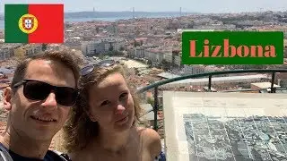 Pocztówka z Portugalii (cz. 1 - Lizbona) 😎