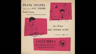 Frank Sinatra - Conducts The Music Of Alec Wilder (Album Completo)