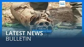 Latest news bulletin | March 7th &ndash; Midday
