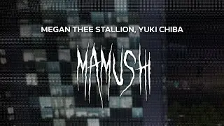 megan thee stallion, yuki chiba - mamushi [ slowed + reverb ] (lyrics)