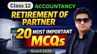 Ch 5 Retirement of Partner 🔥 20 Imp MCQs That Can Repeat in Board Exam | Class 12 Accountancy