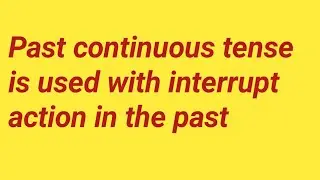 Past continuous tense is used with interrupt action in the past #tense #tensetrick #tensestructure