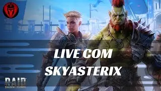 Raid Shadow Legends: PT/BR LIVE COM SKYASTERIX|
