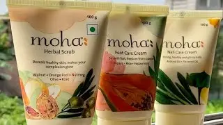Moha Skincare Review - Moha Herbal scrub , Moha Nail cream & Moha foot care cream | Sarbanidebroy
