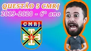 Questão 5 Colégio Militar do Rio de Janeiro (CMRJ) 2019-2020 Prova Matemática 6° ano