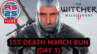 Geralt vs Death March Begins [Day 1] | @rs25 on Twitch