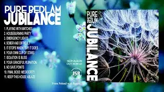Pure Bedlam - Jubilance (Full Album)