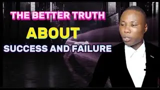 THE BETTER TRUTH ABOUT SUCCESS AND FAILURE| motivation to success