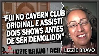 As Mem&oacute;rias de Lizzie Bravo no Cavern Club Original e os Beatles