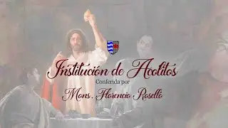 INSTITUCIÓN DE ACOLITOS 2024