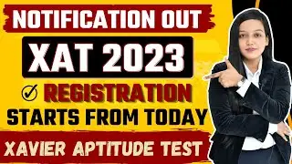 XAT 2023: Registration Open | Important Date | Eligibility | Exam Pattern | Syllabus | Analysis
