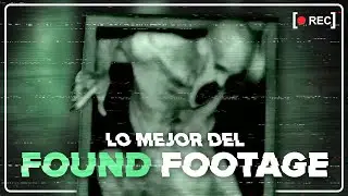 Las películas FOUND FOOTAGE MÁS ATERRADORAS