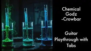 Crowbar - Chemical Godz (Guitar Playthrough with Tabs)