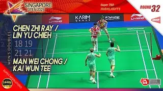 Chen Zhi Ray / Lin Yu Chieh vs Man Wei Chong / Kai Wun Tee | Singapore Open 2025 | R32 MD Highlights