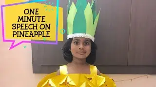 ONE MINUTE SPEECH ON PINEAPPLE FOR KIDS